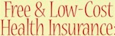 Free and Low Cost Health Insurance