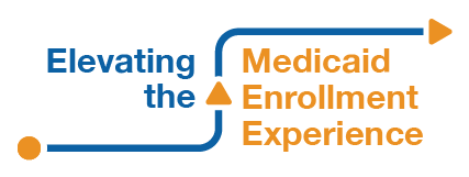 Elevating the Medicaid Enrollment Experience