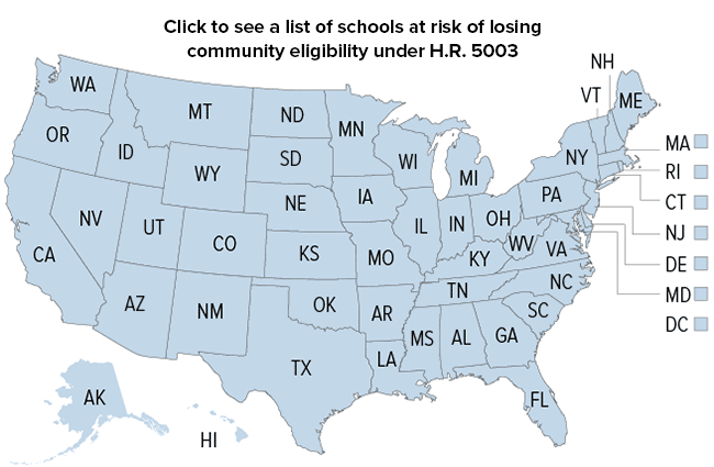 Click to see a list of schools at risk of losing community eligibility under H.R. 5003
